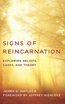 portada Signs of Reincarnation: Exploring Beliefs, Cases, and Theory (in English)