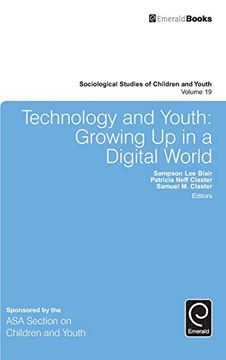 portada Technology and Youth: Growing up in a Digital World (Sociological Studies of Children and Youth, 19) (en Inglés)