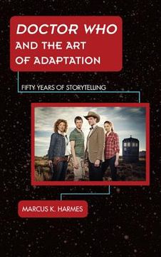 portada Doctor Who and the Art of Adaptation: Fifty Years of Storytelling
