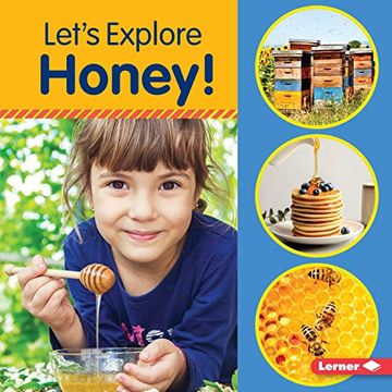 portada Let'S Explore Honey! (Food Field Trips) (en Inglés)