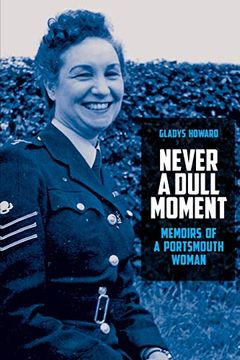 portada Never a Dull Moment: Memoirs of a Portsmouth Woman (en Inglés)