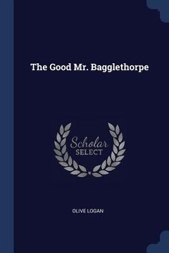 portada The Good Mr. Bagglethorpe (in English)
