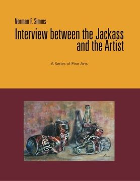 portada Interview Between the Jackass and the Artist: A Series of Fine Arts