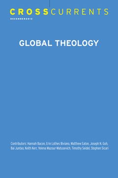 portada Crosscurrents: Global Theology: Volume 62, Number 4, December 2012