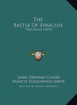 portada the battle of syracuse: two essays (1875) (en Inglés)