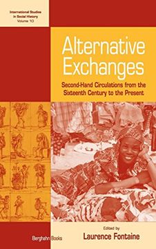 portada Alternative Exchanges: Second-Hand Circulations From the Sixteenth Century to the Present (International Studies in Social History) (in English)