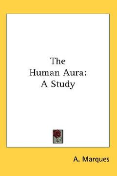 portada the human aura: a study (en Inglés)