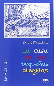 portada La Casa De Las Pequeñas Alegrías (emaus) (in Spanish)