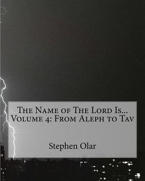 portada The Name of The Lord Is... Volume 4: From Aleph to Tav (en Inglés)