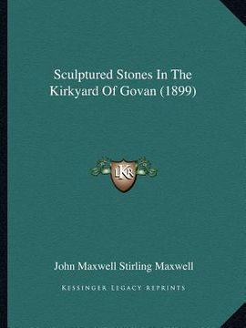 portada sculptured stones in the kirkyard of govan (1899) (en Inglés)