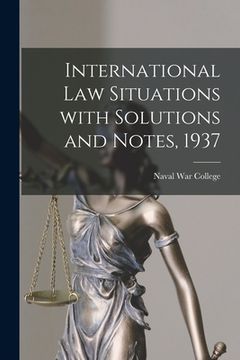 portada International Law Situations With Solutions and Notes, 1937 (en Inglés)
