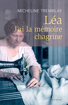 portada Léa: J'ai la Mémoire Chagrine (en Francés)