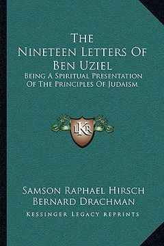 portada the nineteen letters of ben uziel: being a spiritual presentation of the principles of judaism (in English)