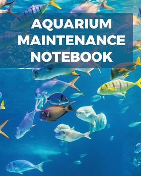 portada Aquarium Maintenance Notebook (en Inglés)