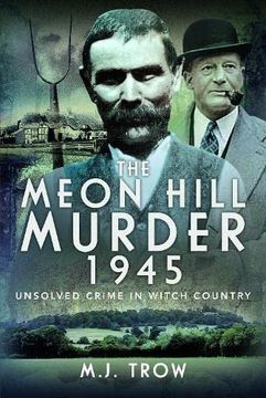 portada The Meon Hill Murder, 1945: Unsolved Crime in Witch Country (en Inglés)
