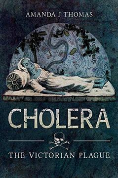 portada Cholera: The Victorian Plague (en Inglés)