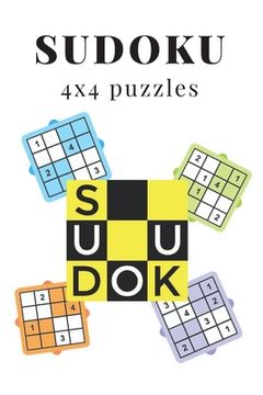 portada Sudoku 4x4 puzzles: puzzles for all ages with 120 sudoku puzzles with solutions (en Inglés)