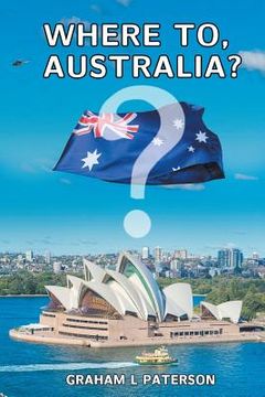 portada Where to, Australia? (in English)