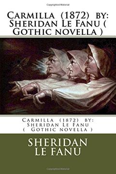 portada Carmilla  (1872)  by: Sheridan Le Fanu (  Gothic novella )