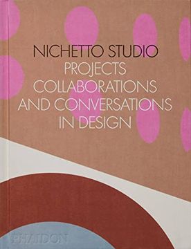 portada Nichetto Studio: Projects, Collaborations and Conversations in Design (en Inglés)