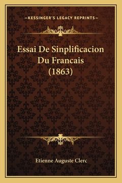 portada Essai De Sinplificacion Du Francais (1863) (en Francés)
