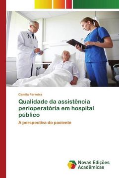 portada Qualidade da Assistência Perioperatória em Hospital Público: A Perspectiva do Paciente (in Portuguese)