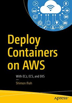 portada Deploy Containers on Aws: With Ec2, Ecs, and eks (en Inglés)