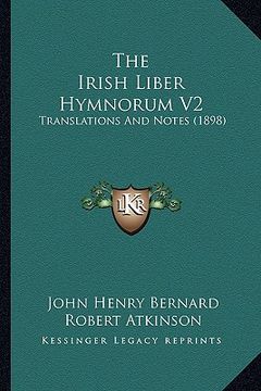 portada the irish liber hymnorum v2: translations and notes (1898) (en Inglés)