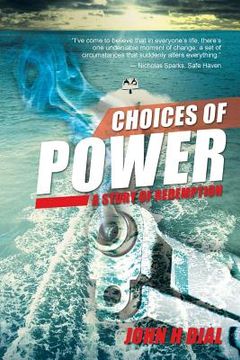portada Choices of Power: A Story of Redemption