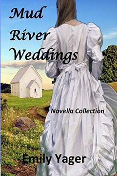 portada Mud River Weddings: Novella Collection (en Inglés)