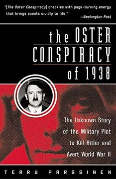 portada The Oster Conspiracy of 1938: The Unknown Story of the Military Plot to Kill Hitler and Avert World war ii (in English)