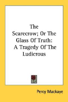 portada the scarecrow; or the glass of truth: a tragedy of the ludicrous (in English)