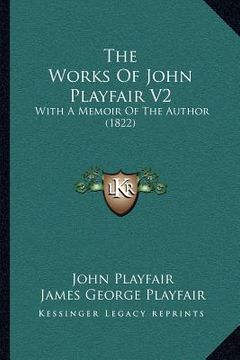 portada the works of john playfair v2: with a memoir of the author (1822) (en Inglés)