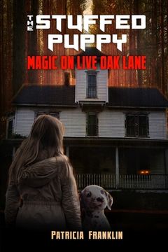 portada The Stuffed Puppy: Magic on Live Oak Lane (en Inglés)