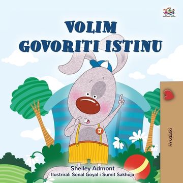 portada I Love to Tell the Truth (Croatian Book for Kids) (en Croacia)