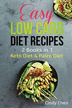 portada Easy low Carb Diet Recipes: 2 Books in 1: Keto Diet & Paleo Diet (en Inglés)