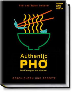 portada Authentic Pho: Die Kult-Suppe aus Vietnam (en Alemán)