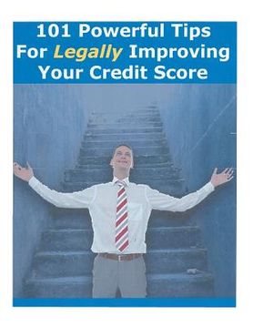 portada 101 powerful tips for legally improving your credit score (en Inglés)