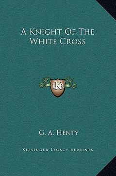 portada a knight of the white cross (en Inglés)