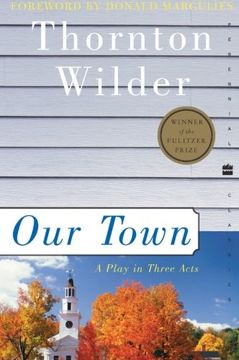portada Our Town: A Play in Three Acts (Perennial Classics) (en Inglés)