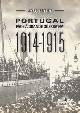 portada Portugal Face À Grande Guerra Em. 1914-1915