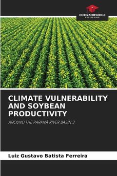portada Climate Vulnerability and Soybean Productivity (in English)