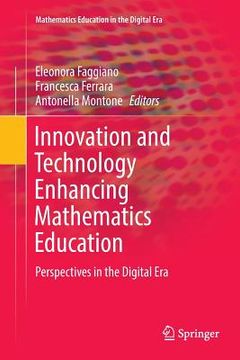 portada Innovation and Technology Enhancing Mathematics Education: Perspectives in the Digital Era (en Inglés)