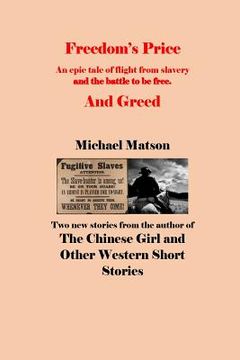 portada Freedom's Price and Greed (en Inglés)