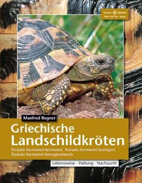 portada Griechische Landschildkröten: (Testudo hemanni hermanni, T. h. boettergi, T. h. hervegovinensis). Verbreitung, Lebensräume, Haltung und Vermehrung (in German)