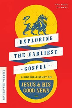 portada Exploring the Earliest Gospel: A Kids Bible Study on Jesus and his Good News (en Inglés)