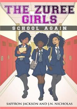 portada The Zuree Girls Adventures: School Again (en Inglés)