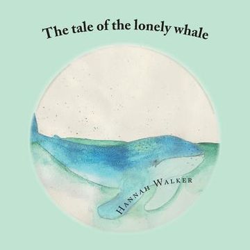 portada The tale of the lonely whale (en Inglés)