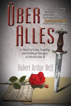 portada Über Alles: A Novel of Love, Loyalty, and Political Intrigue In World War II