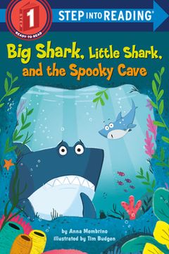 portada Big Shark, Little Shark, and the Spooky Cave (Step Into Reading) (en Inglés)